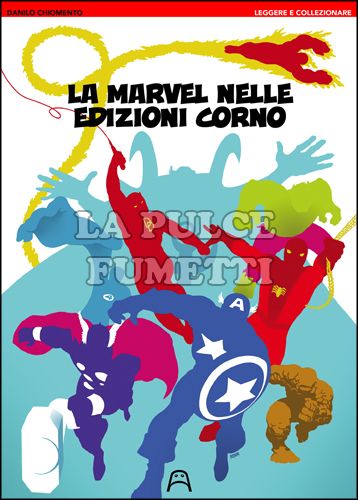 LEGGERE E COLLEZIONARE MARVEL NELLE EDIZIONI CORNO